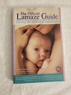 Official Lamaze Childbirth Guide Paperback Book Lothian De Vries